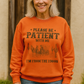 🧥Please Be Patient With Me I'm From The 1900s ✨Vintage Humor Long Sleeve Sweatshirt